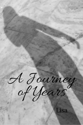 A Journey of Years(English, Paperback, Lisa)