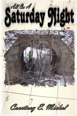 All on a Saturday Night(English, Paperback, Michel Courtney E.)