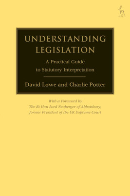 Understanding Legislation(English, Hardcover, Lowe David)