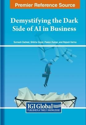Demystifying the Dark Side of AI in Business(English, Hardcover, unknown)