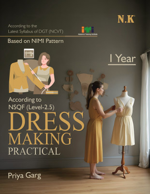 NK - Dress Making Practical - I Year (English) NSQF Level 2.5 ITI Book(Paperback, Priya Garg)
