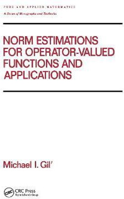 Norm Estimations for Operator Valued Functions and Their Applications(English, Hardcover, unknown)