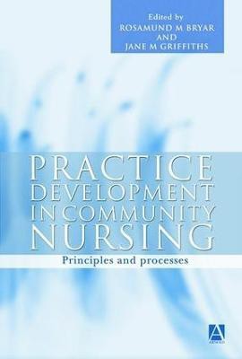 Practice Development in Community Nursing(English, Electronic book text, Bryar Rosamund)