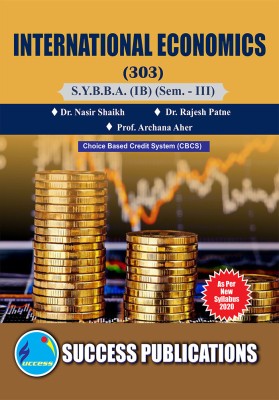 International Economics(303),BBA (IB) SEM.-III(Paperback, Dr. Nasir Shaikh,
Dr. Rajesh Patne,
Prof. Archana Aher)