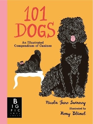 101 Dogs: An Illustrated Compendium of Canines(English, Hardcover, Swinney Nicola Jane)