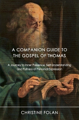 A Companion Guide to The Gospel of Thomas(English, Paperback, Folan Christine)