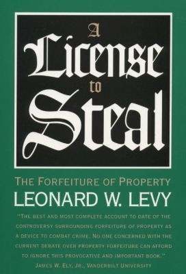 A License to Steal(English, Paperback, Levy Leonard W.)