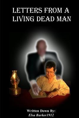 Letters from A Living Dead Man(English, Paperback, Barker Elsa)
