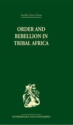 Order and Rebellion in Tribal Africa(English, Electronic book text, Gluckman Max)