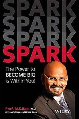 Spark: The Power to Become Big is Within You | k(Paperback, Rao)