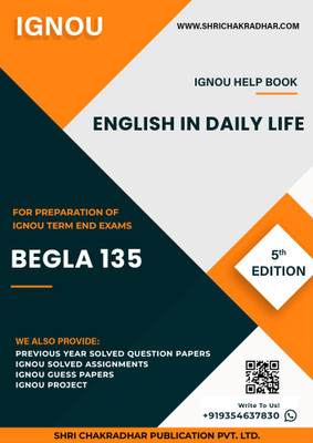 BEGLA 135: English In Daily Life - IGNOU Study Material & Guide Book with Latest Solved PYQs for IGNOU's Exam Preparation.(Staple Bound, Shri Chakradhar Publication)