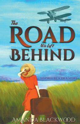 The Road We Left Behind(English, Paperback, Blackwood Amanda)