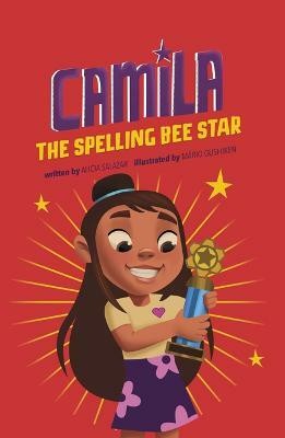 Camila the Spelling Bee Star(English, Paperback, Salazar Alicia)