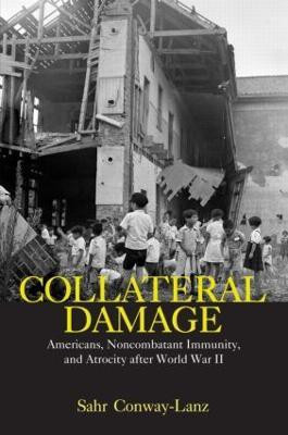 Collateral Damage(English, Paperback, Conway-Lanz Sahr)