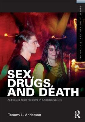 Sex, Drugs, and Death(English, Paperback, Anderson Tammy L.)