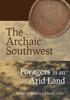 The Archaic Southwest(English, Paperback, unknown)