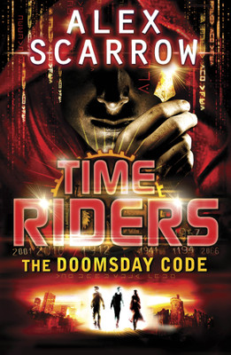 TimeRiders: The Doomsday Code (Book 3)(English, Paperback, Scarrow Alex)