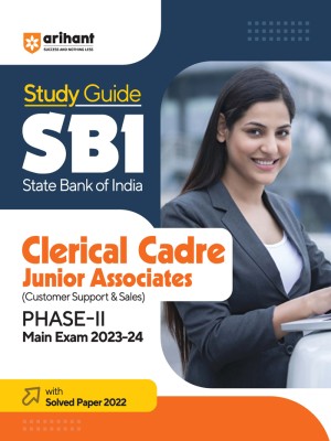 Arihant Study Guide SBI Clerical Cadre Junior Associates (Customer Support & Sales) Phase 2 Main Exam 2023-24(Paperback, Sanjeev Dixit, Sushil Singh)