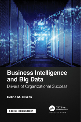 Business Intelligence and Big Data(Paperback, Celina Olszak)