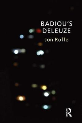 Badiou's Deleuze(English, Hardcover, Roffe Jon)