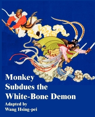 Monkey Subdues the White-Bone Demon(English, Paperback, unknown)