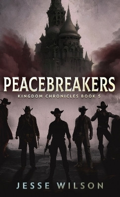 Peacebreakers(English, Hardcover, Wilson Jesse)