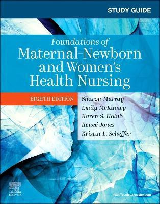 Study Guide for Foundations of Maternal-Newborn and Women's Health Nursing(English, Paperback, Murray Sharon Smith)