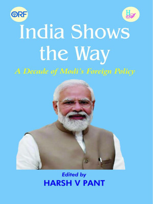 India Shows the Way(English)(Hardcover, Harsh v Pant)