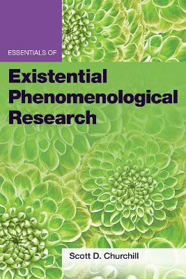 Essentials of Existential Phenomenological Research(English, Paperback, Churchill Scott D.)