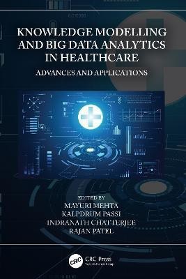 Knowledge Modelling and Big Data Analytics in Healthcare(English, Hardcover, unknown)