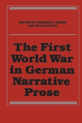 The First World War in German Narrative Prose(English, Electronic book text, unknown)