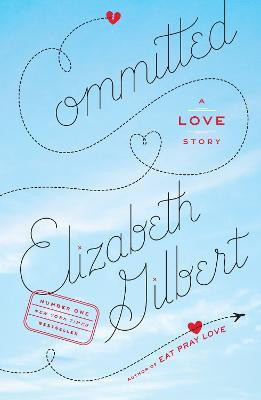 Committed(English, Paperback, Gilbert Elizabeth)