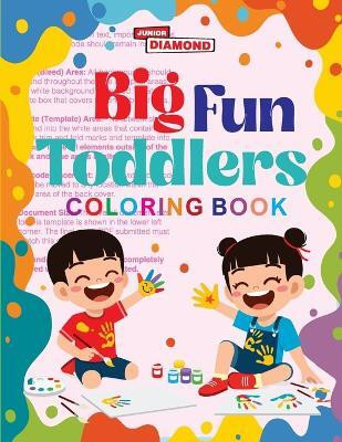 Big Fun Toddlers Colouring Book (Edition1st)(English, Paperback, Verma Priyanka)
