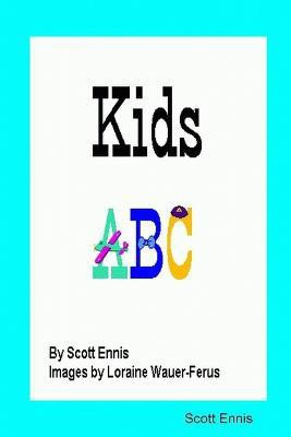 Kids ABC(English, Paperback, Ennis Scott)