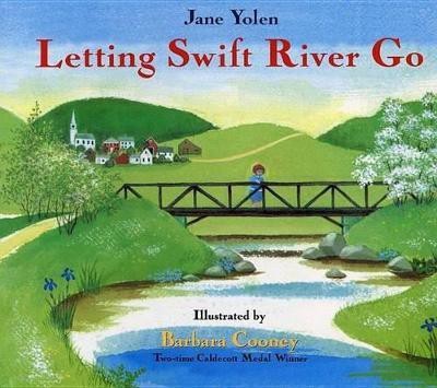 Letting Swift River Go(English, Paperback, Yolen Jane)