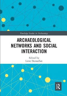 Archaeological Networks and Social Interaction(English, Paperback, unknown)