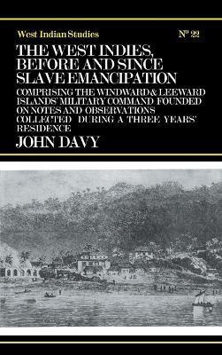 The West Indies Before and Since Slave Emancipation(English, Paperback, Davy John)