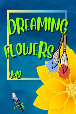 DREAMING FLOWERS Vol2(English, Paperback, Cucus Surus)
