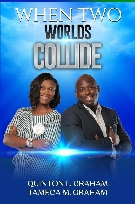 When Two Worlds Collide(English, Paperback, Graham Quinton L.)