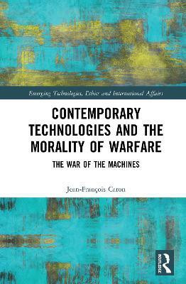 Contemporary Technologies and the Morality of Warfare(English, Hardcover, Caron Jean-Francois)