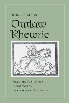 Outlaw Rhetoric(English, Electronic book text, Mann Jenny C.)
