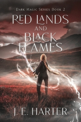 Red Lands and Black Flames(English, Paperback, Harter J E)