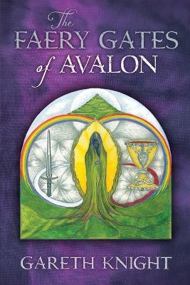 The Faery Gates of Avalon(English, Paperback, Knight Gareth)