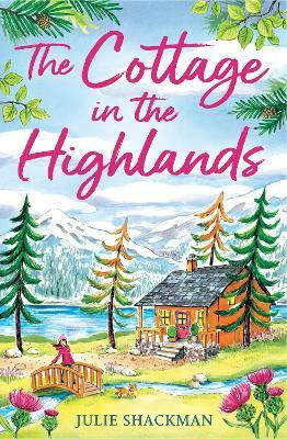 The Cottage in the Highlands(English, Paperback, Shackman Julie)