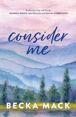 Consider Me(Paperback, Becka Mack)