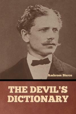 The Devil's Dictionary(English, Paperback, Bierce Ambrose)