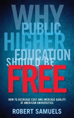 Why Public Higher Education Should Be Free(English, Paperback, Samuels Robert)