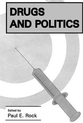 Drugs and Politics(English, Paperback, Rock Paul E.)