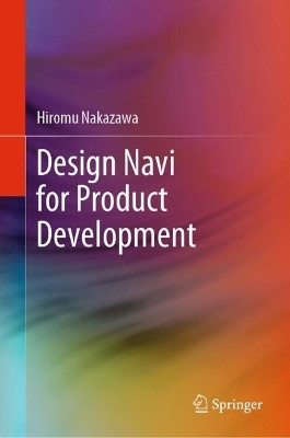 Design Navi for Product Development(English, Hardcover, Nakazawa Hiromu)