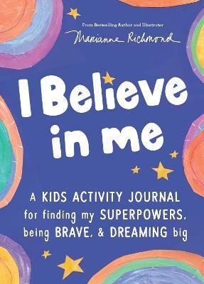 I Believe in Me(English, Paperback, Richmond Marianne)